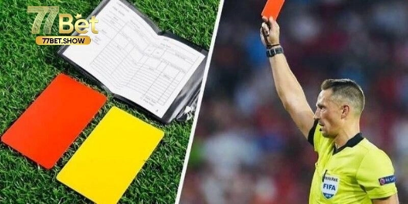Chia sẻ mẹo hay chinh phục kèo thẻ phạt cực dễ