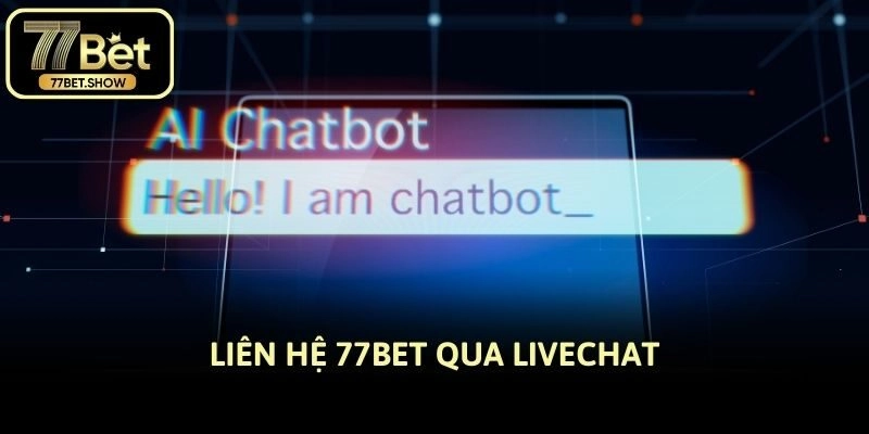 Liên hệ 77bet qua livechat